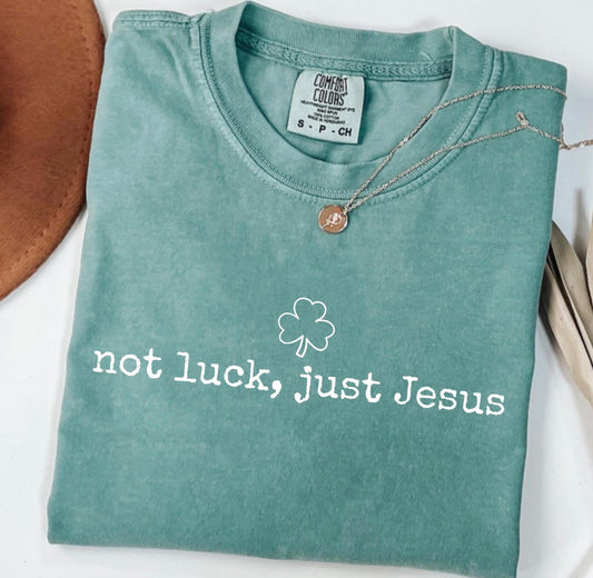 Not luck, just Jesus
