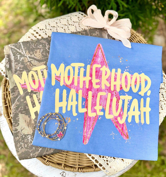 Motherhood Hallelujah Tee